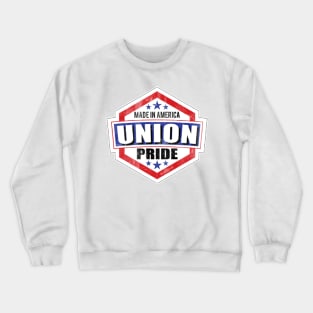 Union Pride Made in America Crewneck Sweatshirt